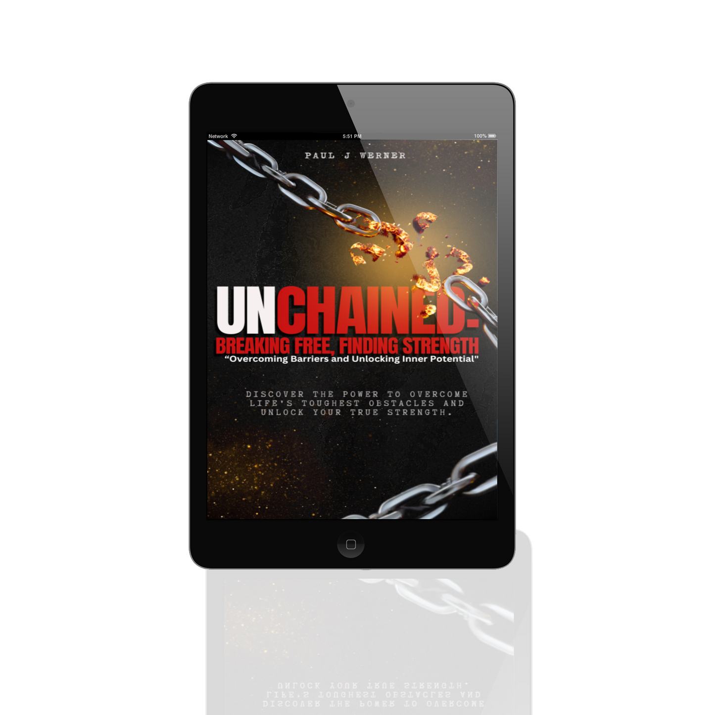 Unchained: Breaking Free, Finding Strength